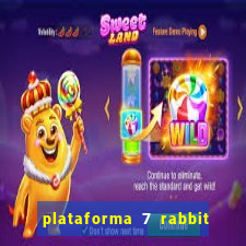 plataforma 7 rabbit paga mesmo